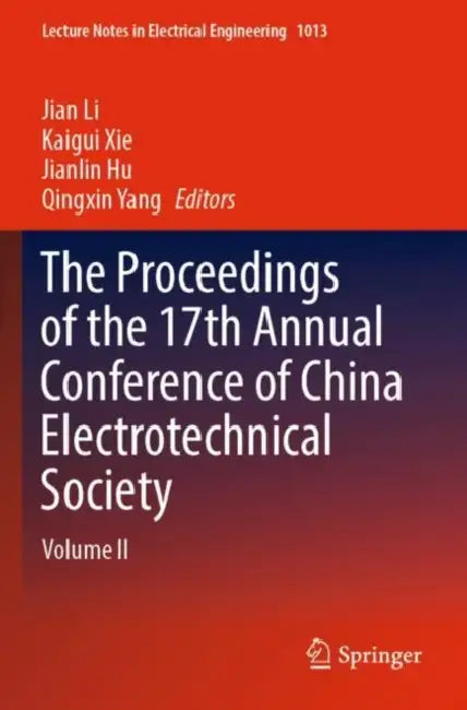 The Proceedings of the 17th Annual Conference of China Electrotechnical Society by Jian Li
