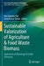 Sustainable Valorization of Agriculture & Food Waste Biomass: Application in Bioenergy & Useful Chemicals by Dan Bahadur Pal