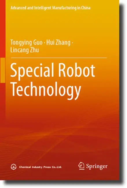 Special Robot Technology by Tongying Guo