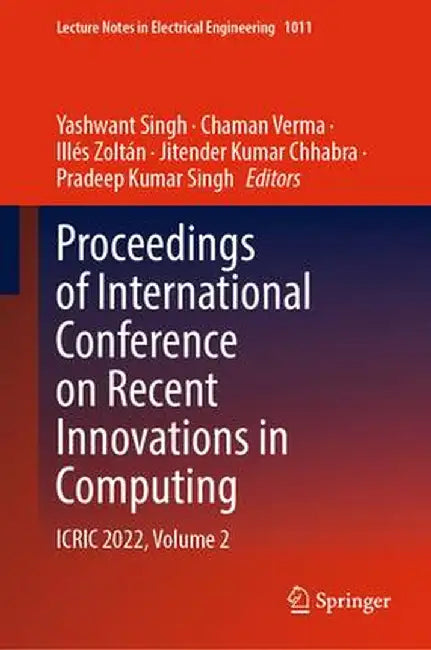 Proceedings of International Conference on Recent Innovations in Computing: Icric 2022, Volume 2 by Yashwant Singh
