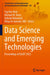 Data Science and Emerging Technologies: Proceedings of Daset 2022 by Yap Bee Wah
