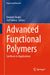 Advanced Functional Polymers: Synthesis to Applications by Khubab Shaker