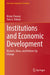 Institutions and Economic Development: Markets Ideas and Bottom-Up Change by Cheang