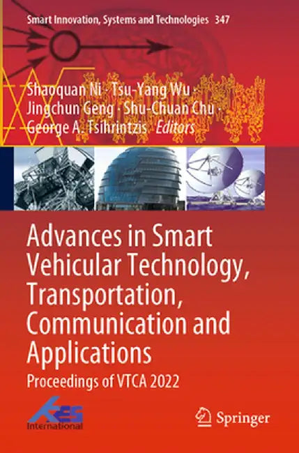 Advances in Smart Vehicular Technology, Transportation, Communication and Applications: Proceedings of Vtca 2022 by Shaoquan Ni