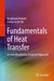 Fundamentals of Heat Transfer: An Interdisciplinary Analytical Approach by Moghtada Mobedi