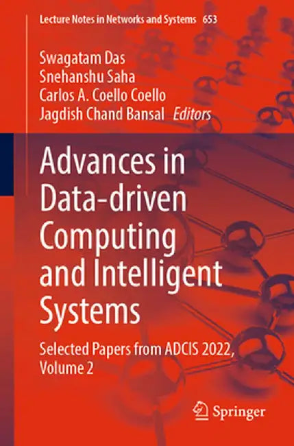 Advances in Data-Driven Computing and Intelligent Systems: Selected Papers from Adcis 2022, Volume 2 by Swagatam Das