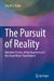 The Pursuit of Reality: Narrative History of the Quantum and the Great Minds That Made It by Selçuk Ş. Bayın