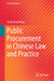 Public Procurement in Chinese Law and Practice by Xiang Xiansheng