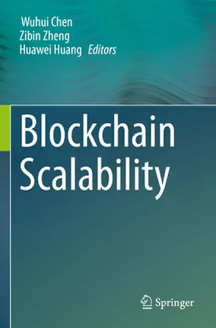 Blockchain Scalability by Wuhui Chen