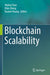 Blockchain Scalability by Wuhui Chen