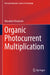 Organic Photocurrent Multiplication by Masahiro Hiramoto