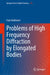 Problems of High Frequency Diffraction by Elongated Bodies by Ivan Andronov