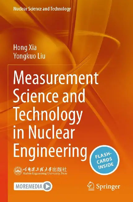 Measurement Science and Technology in Nuclear Engineering by Hong Xia