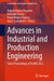 Advances in Industrial and Production Engineering: Select Proceedings of Flame 2022 by Rakesh Kumar Phanden