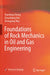 Foundations of Rock Mechanics in Oil and Gas Engineering by Yuanfang Cheng