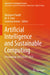 Artificial Intelligence and Sustainable Computing: Proceedings of Icsiscet 2022 by Manjaree Pandit