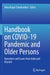 Handbook on Covid-19 Pandemic and Older Persons: Narratives and Issues from India and Beyond by Mala Kapur Shankardass