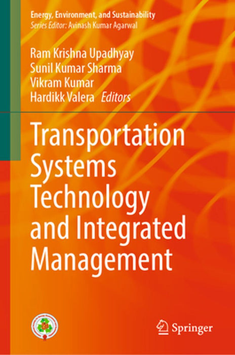 Transportation Systems Technology and Integrated Management by Ram Krishna Upadhyay