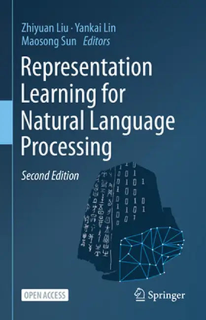 Representation Learning for Natural Language Processing by Liu