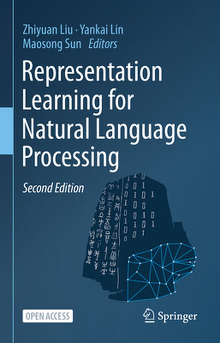 Representation Learning for Natural Language Processing by Liu