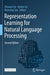 Representation Learning for Natural Language Processing by Zhiyuan Liu