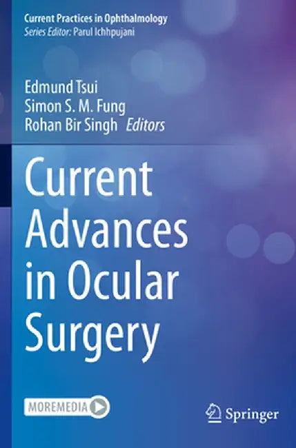 Current Advances in Ocular Surgery by Edmund Tsui