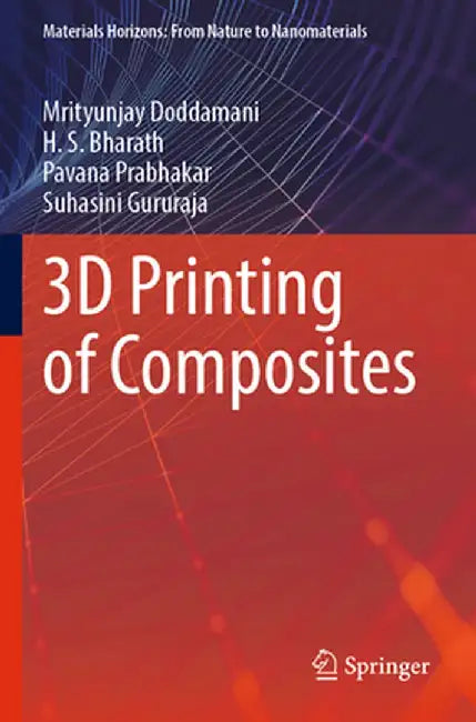3D Printing of Composites by Mrityunjay Doddamani
