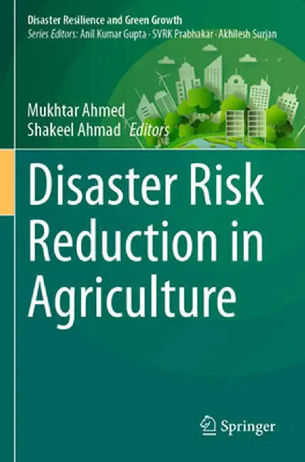 Disaster Risk Reduction in Agriculture by Mukhtar Ahmed