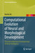 Computational Evolution of Neural and Morphological Development: Towards Evolutionary Developmental Artificial Intelligence by Yaochu Jin
