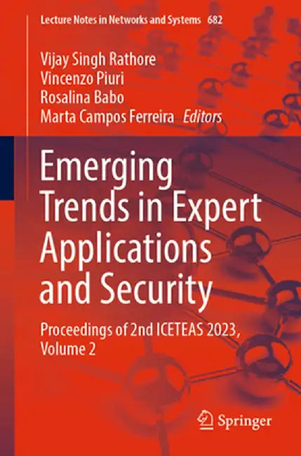 Emerging Trends in Expert Applications and Security: Proceedings of 2nd Iceteas 2023, Volume 2 by Vijay Singh Rathore