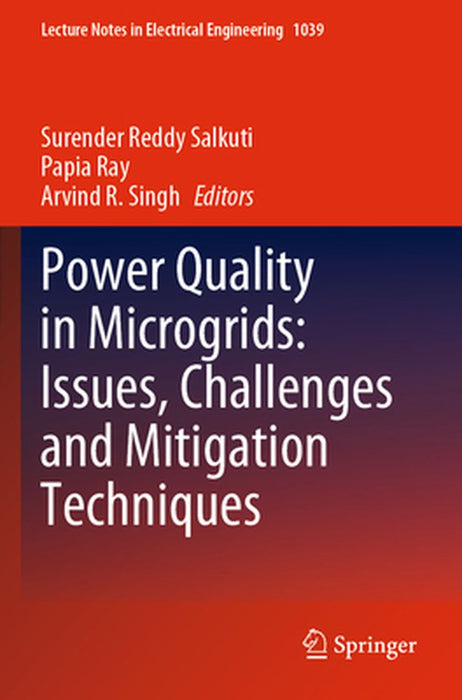 Power Quality in Microgrids: Issues, Challenges and Mitigation Techniques by Surender Reddy Salkuti