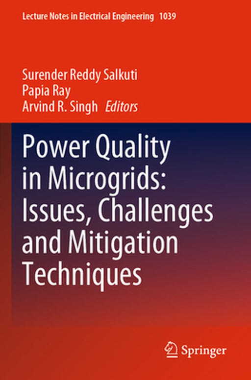 Power Quality in Microgrids: Issues, Challenges and Mitigation Techniques by Surender Reddy Salkuti