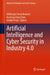 Artificial Intelligence and Cyber Security in Industry 4.0 by Velliangiri Sarveshwaran