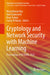 Cryptology and Network Security with Machine Learning: Proceedings of Iccnsml 2022 by Bimal Kumar Roy