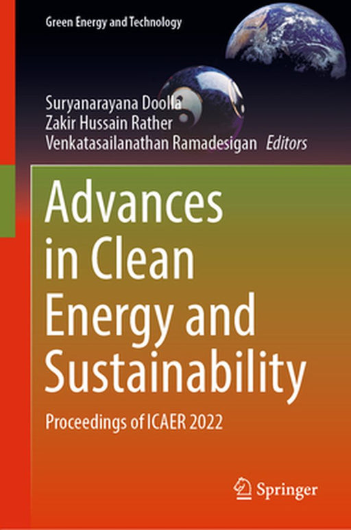 Advances in Clean Energy and Sustainability: Proceedings of Icaer 2022 by Suryanarayana Doolla