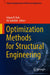 Optimization Methods for Structural Engineering by Ishaan R. Kale
