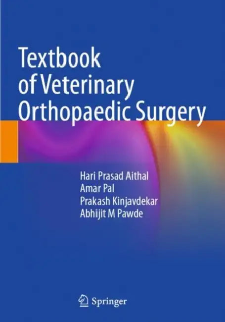 Textbook of Veterinary Orthopaedic Surgery by Hari Prasad Aithal