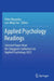 Applied Psychology Readings: Selected Papers from the Singapore Conference on Applied Psychology 2022 by Peter Tan Lee-Ming MacAulay