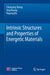 Intrinsic Structures and Properties of Energetic Materials by Chaoyang Zhang