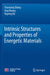 Intrinsic Structures and Properties of Energetic Materials by Chaoyang Zhang