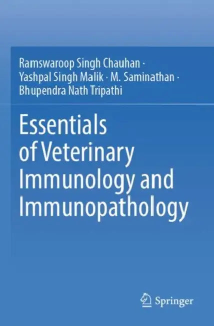 Essentials of Veterinary Immunology and Immunopathology by Ramswaroop Singh Chauhan