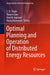 Optimal Planning and Operation of Distributed Energy Resources by S. N. Singh