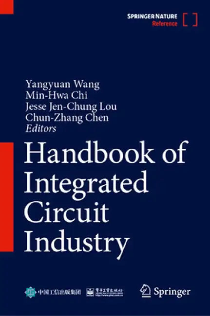 Handbook of Integrated Circuit Industry by Yangyuan Wang