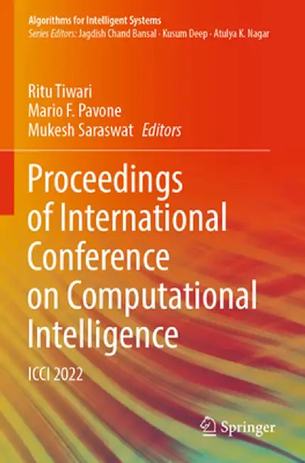 Proceedings of International Conference on Computational Intelligence: ICCI 2022 by Ritu Tiwari