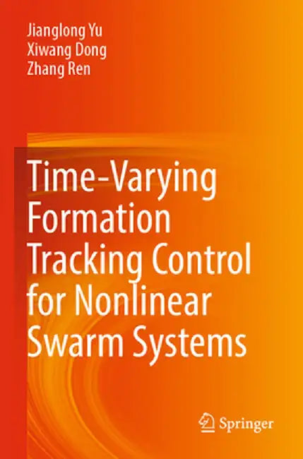 Time-Varying Formation Tracking Control for Nonlinear Swarm Systems by Jianglong Yu