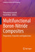 Multifunctional Boron-Nitride Composites: Preparation, Properties and Applications by Mohammad Jawaid