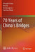 70 Years of China Bridges by Zhongfu Xiang