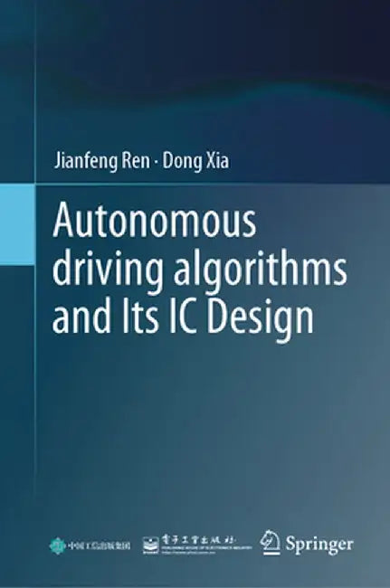 Autonomous Driving Algorithms and Its IC Design by Jianfeng Ren