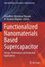 Functionalized Nanomaterials Based Supercapacitor: Design, Performance and Industrial Applications by Chaudhery Mustansar Hussain