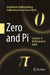 Zero and Pi: Symbols of Mathematical Spirit by Amalkumar Mukhopadhyay